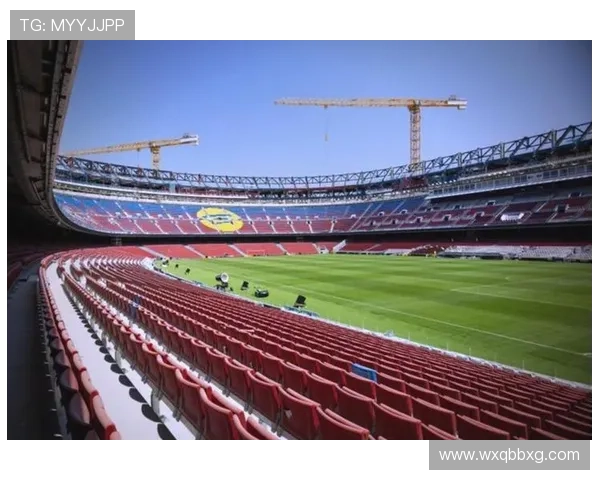 诺坎普球场翻新工程正式启动,西甲传统圣地即将迎来全新面貌